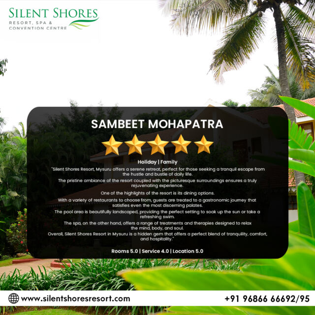 Experience the essence of camaraderie with every stay.
Your gracious feedback is deeply appreciated. We value your positive experience and look forward to welcoming you again.

#SilentShoresResort #SilentShores #ResortsinMysore #StayRoyal #Resorts #SpaInMysore #HotelsinMysore #LakeSideRestaurant #Testimonial #CustomerReview #Mysore #Mysuru