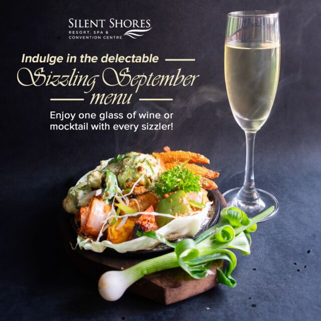 Explore the tantalising flavours of our Sizzling September Menu and elevate your dining experience with a free glass of wine or mocktail accompanying every sizzler.
Book your table now.

#silentshoresresortsandspa #silentshores #sizzlingseptember #septembermenu #diningexperience #dining #wine #mocktail #sizzler #mysore #mysuru